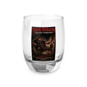 Thick Richards Special Larperator Whiskey Glass
